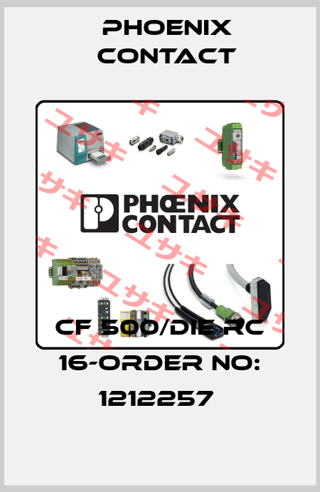 CF 500/DIE RC 16-ORDER NO: 1212257  Phoenix Contact