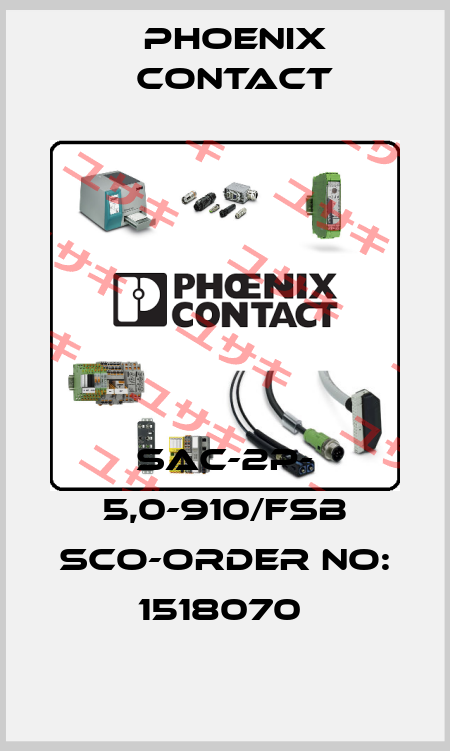 SAC-2P- 5,0-910/FSB SCO-ORDER NO: 1518070  Phoenix Contact