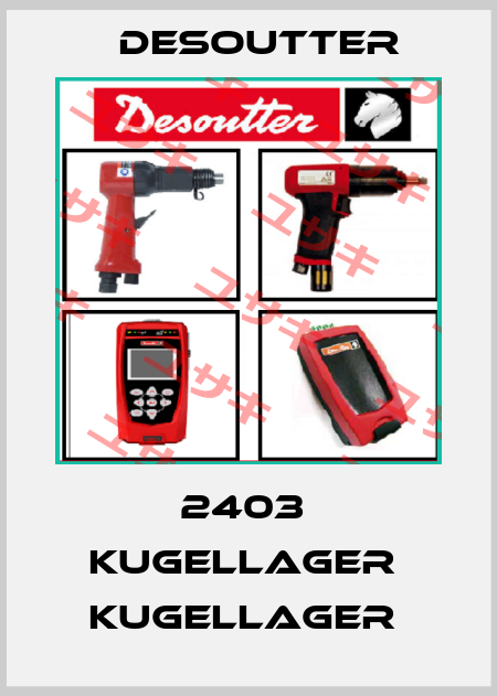 2403  KUGELLAGER  KUGELLAGER  Desoutter