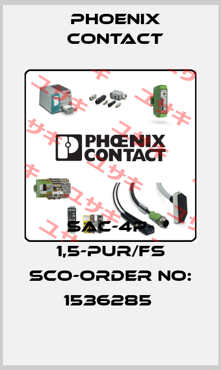 SAC-4P- 1,5-PUR/FS SCO-ORDER NO: 1536285  Phoenix Contact