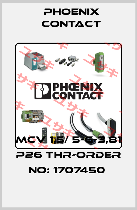 MCV 1,5/ 5-G-3,81 P26 THR-ORDER NO: 1707450  Phoenix Contact