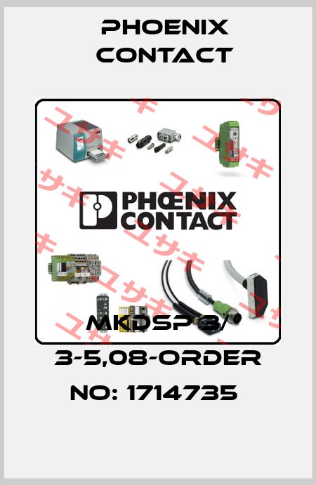 MKDSP 3/ 3-5,08-ORDER NO: 1714735  Phoenix Contact