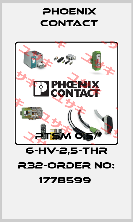PTSM 0,5/ 6-HV-2,5-THR R32-ORDER NO: 1778599  Phoenix Contact