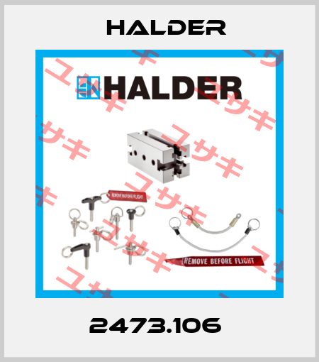 2473.106  Halder