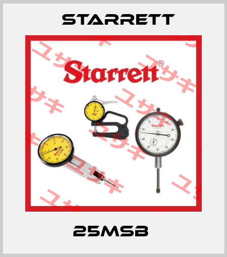 25MSB  Starrett