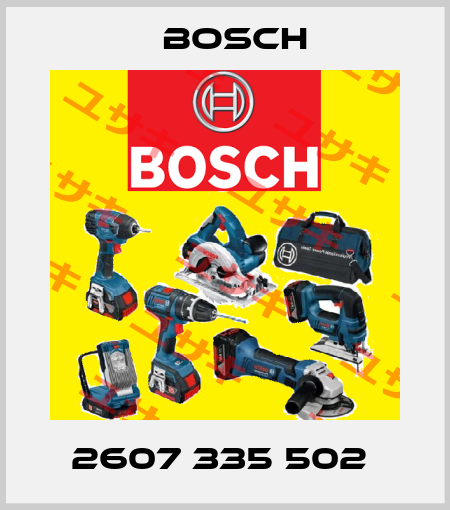 2607 335 502  Bosch