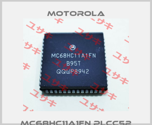 MC68HC11A1FN PLCC52 Motorola
