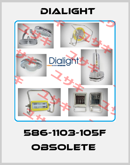 586-1103-105F obsolete  Dialight