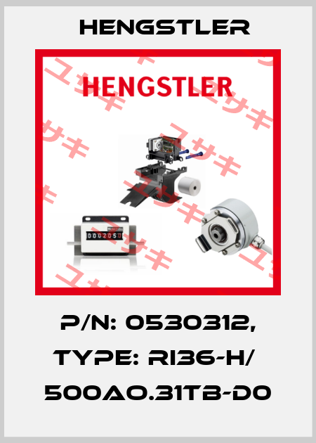 p/n: 0530312, Type: RI36-H/  500AO.31TB-D0 Hengstler