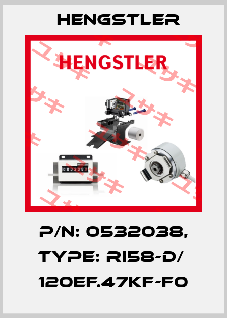 p/n: 0532038, Type: RI58-D/  120EF.47KF-F0 Hengstler