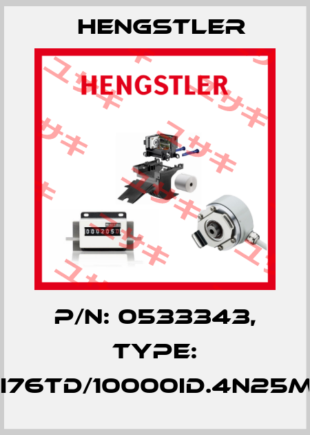 p/n: 0533343, Type: RI76TD/10000ID.4N25MF Hengstler