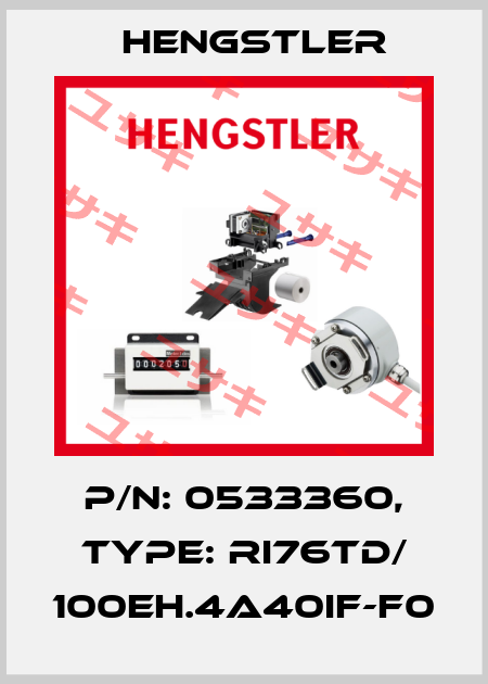 p/n: 0533360, Type: RI76TD/ 100EH.4A40IF-F0 Hengstler