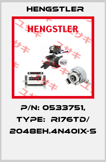 P/N: 0533751, Type:  RI76TD/ 2048EH.4N40IX-S  Hengstler