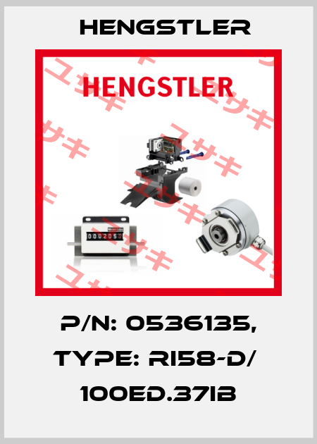 p/n: 0536135, Type: RI58-D/  100ED.37IB Hengstler