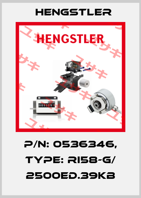 p/n: 0536346, Type: RI58-G/ 2500ED.39KB Hengstler