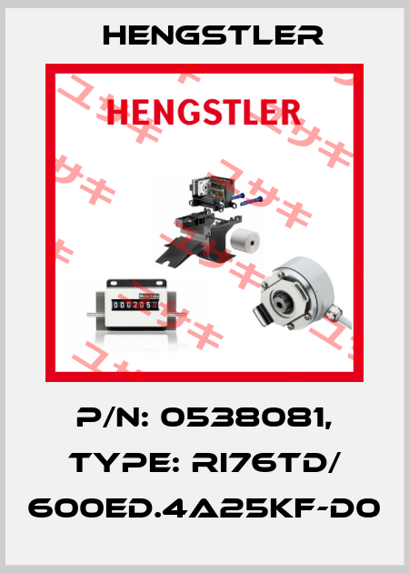 p/n: 0538081, Type: RI76TD/ 600ED.4A25KF-D0 Hengstler