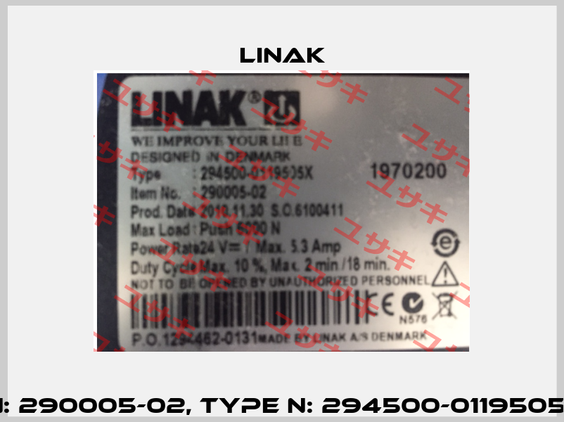 Part N: 290005-02, Type N: 294500-0119505X oem  Linak