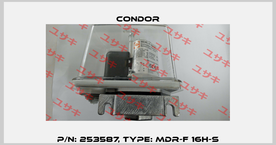 P/N: 253587, Type: MDR-F 16H-S Condor