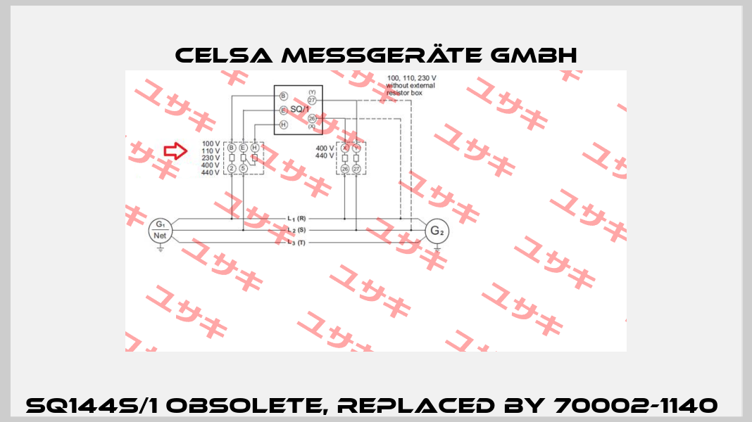 SQ144s/1 obsolete, replaced by 70002-1140  CELSA MESSGERÄTE GMBH