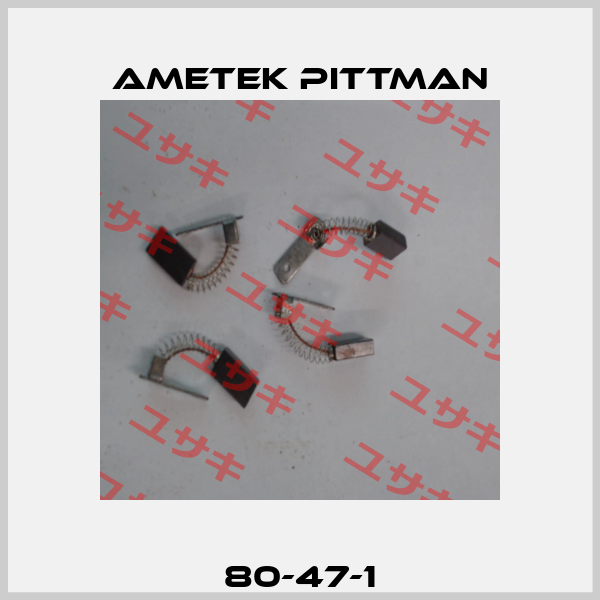 80-47-1 Ametek Pittman