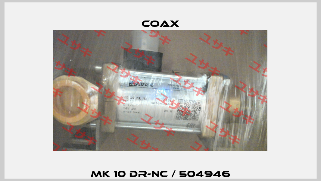MK 10 DR-NC / 504946 Coax