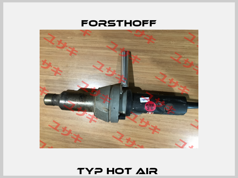 Typ HOT AIR  Forsthoff