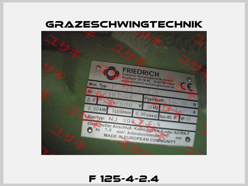 F 125-4-2.4 GrazeSchwingtechnik