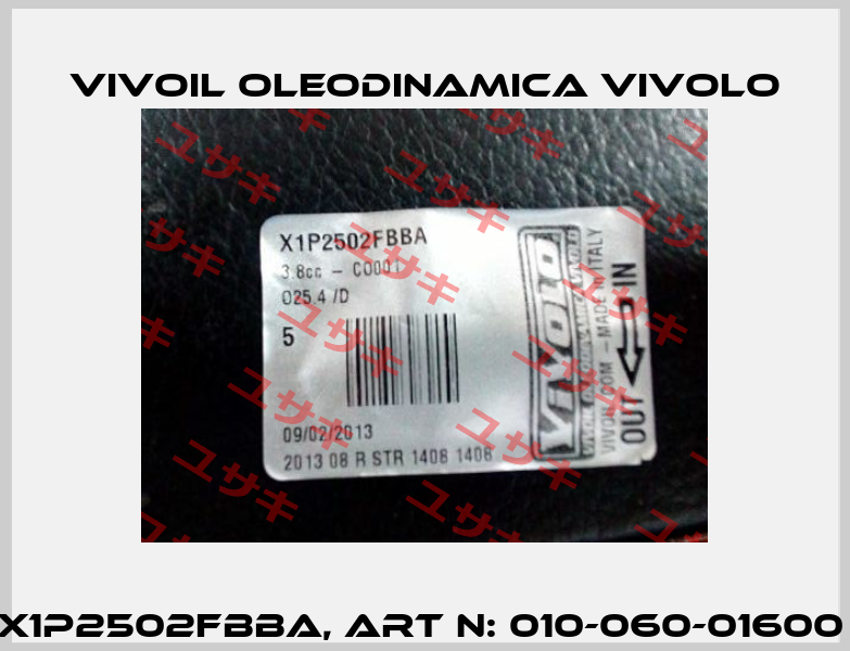 X1P2502FBBA, Art N: 010-060-01600  Vivoil Oleodinamica Vivolo