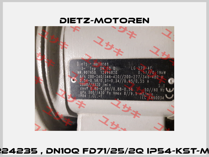 224235 , DN10Q FD71/25/2Q IP54-KST-M.  Dietz-Motoren