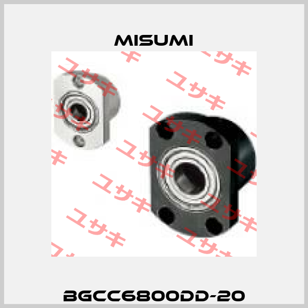 BGCC6800DD-20 Misumi