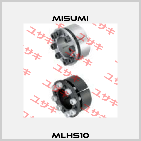 MLHS10 Misumi