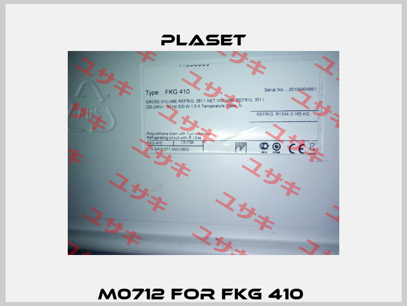 M0712 for FKG 410  Plaset