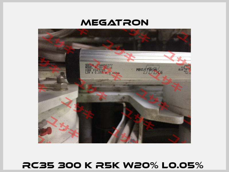 RC35 300 K R5K W20% L0.05%  Megatron