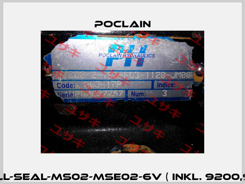 KITSAV-FULL-SEAL-MS02-MSE02-6V ( inkl. 9200,9100,9350)  Poclain