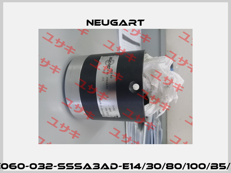 PLE060-032-SSSA3AD-E14/30/80/100/B5/M6  Neugart
