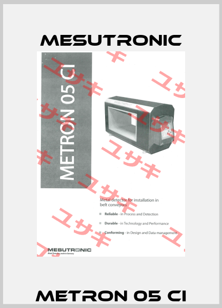 Metron 05 CI Mesutronic