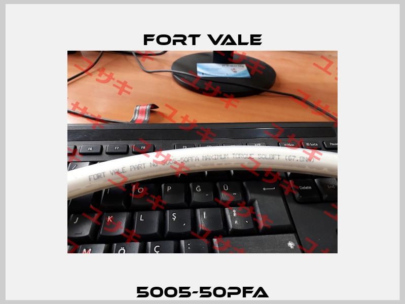 5005-50PFA Fort Vale