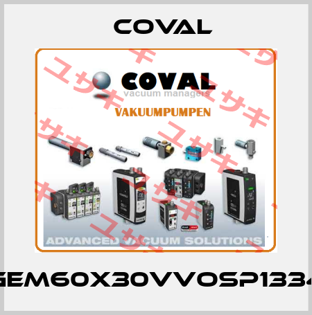 GEM60X30VVOSP1334 Coval