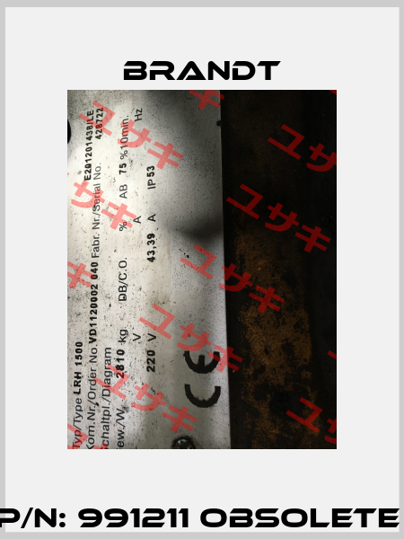 P/N: 991211 obsolete  Brandt