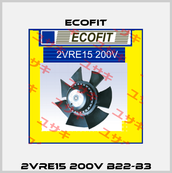2VRE15 200V B22-B3 Ecofit
