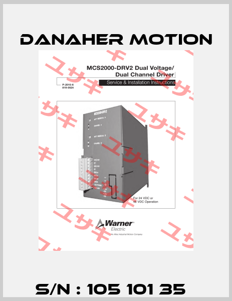 S/N : 105 101 35   Danaher Motion