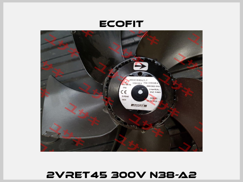 2VRET45 300V N38-A2 Ecofit