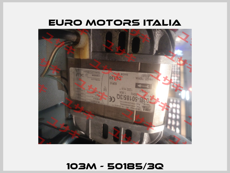 103M - 50185/3Q Euro Motors Italia