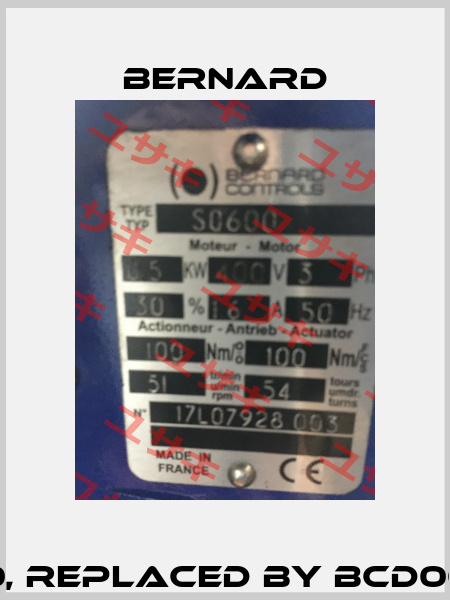 S0600, replaced by BCD0012124 Bernard