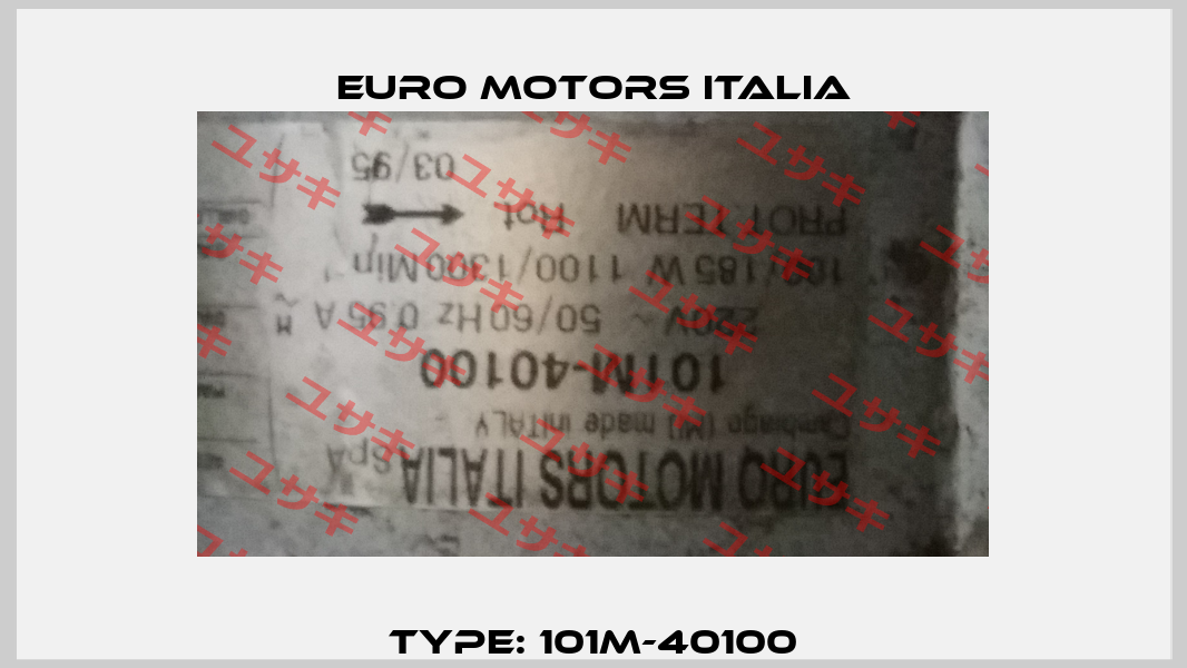 type: 101M-40100 Euro Motors Italia