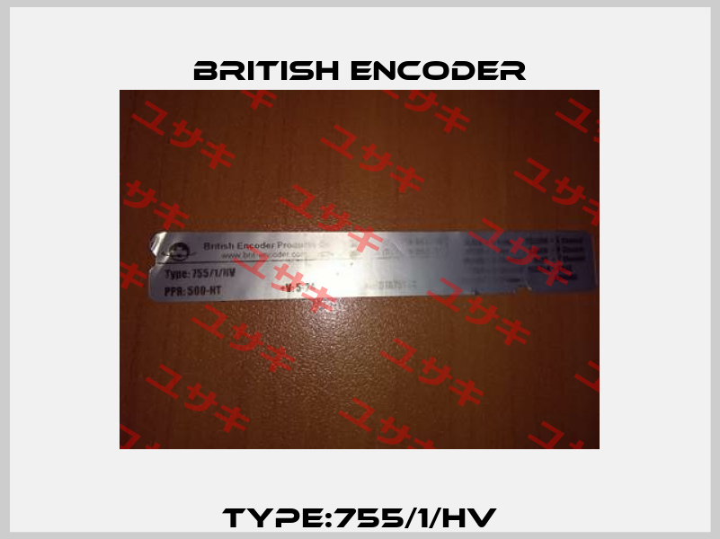 Type:755/1/HV British Encoder