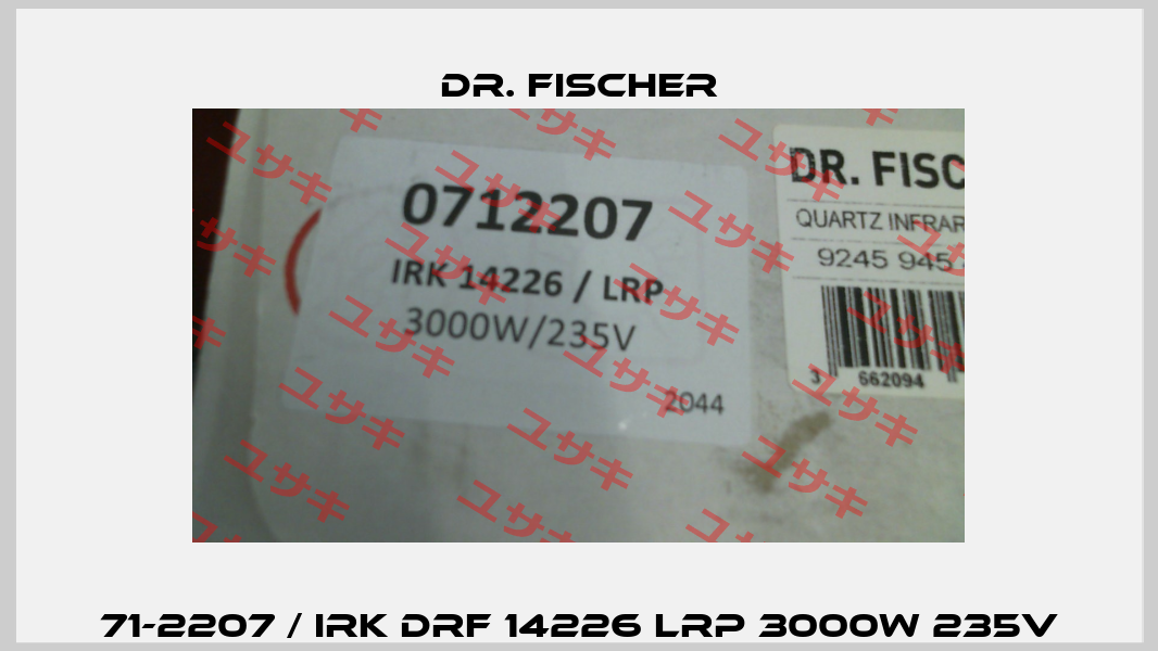 71-2207 / IRK DRF 14226 LRP 3000W 235V Dr. Fischer