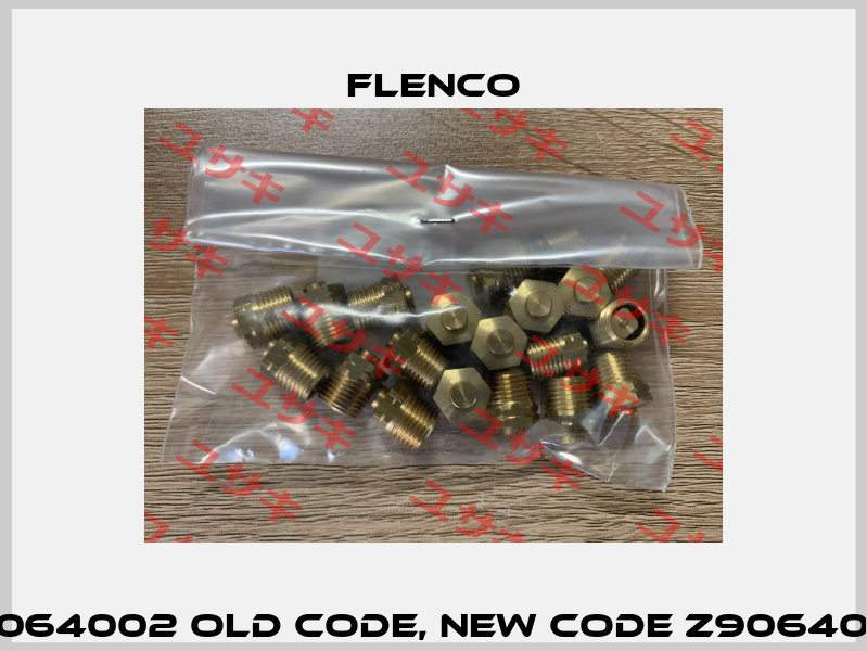 Z7064002 old code, new code Z9064002 Flenco