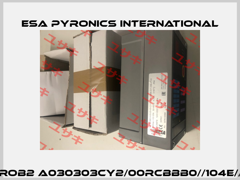 ESTROB2 A030303CY2/00RCBBB0//104E//T//// ESA Pyronics International