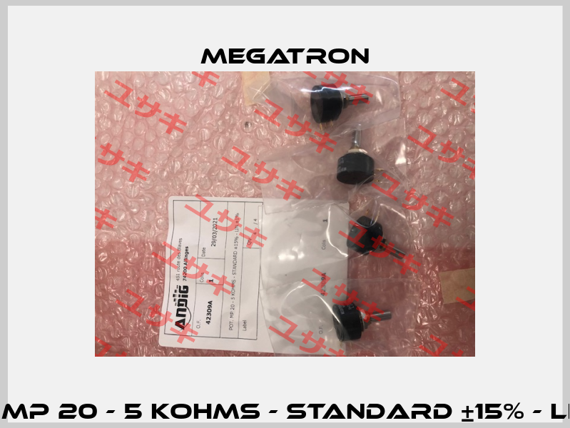 POT. MP 20 - 5 KOHMS - STANDARD ±15% - LIN.±1% Megatron
